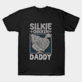 Silkie Chicken Daddy T-Shirt